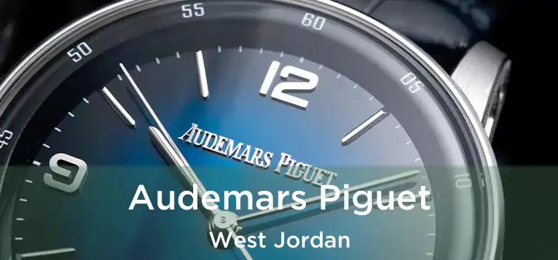 Audemars Piguet West Jordan