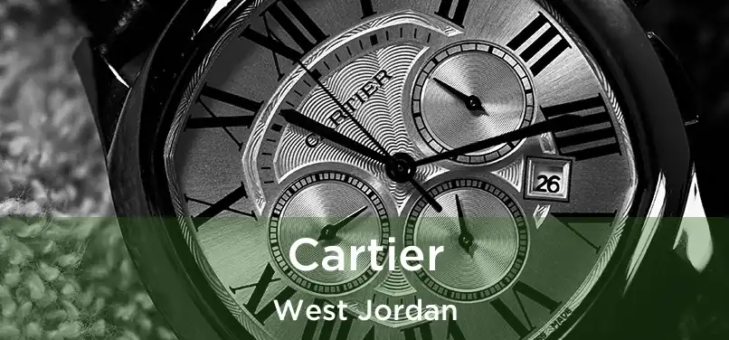 Cartier West Jordan