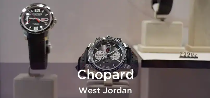 Chopard West Jordan