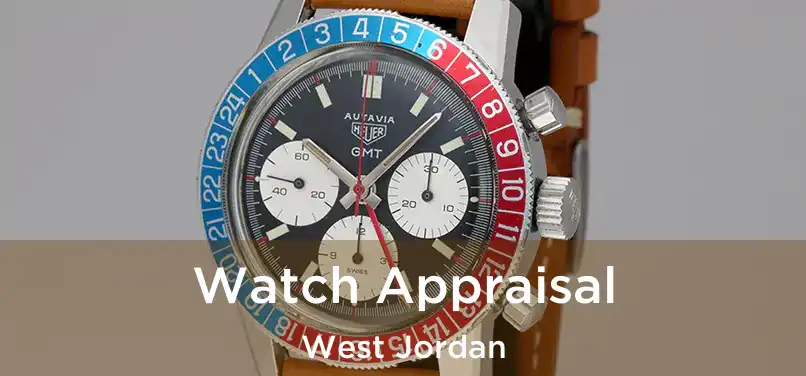 Watch Appraisal West Jordan